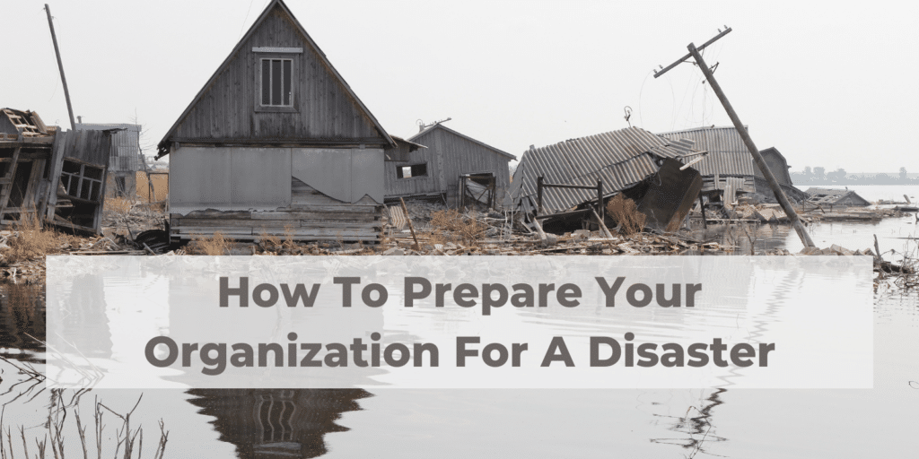 how to prepare your business for a disaster