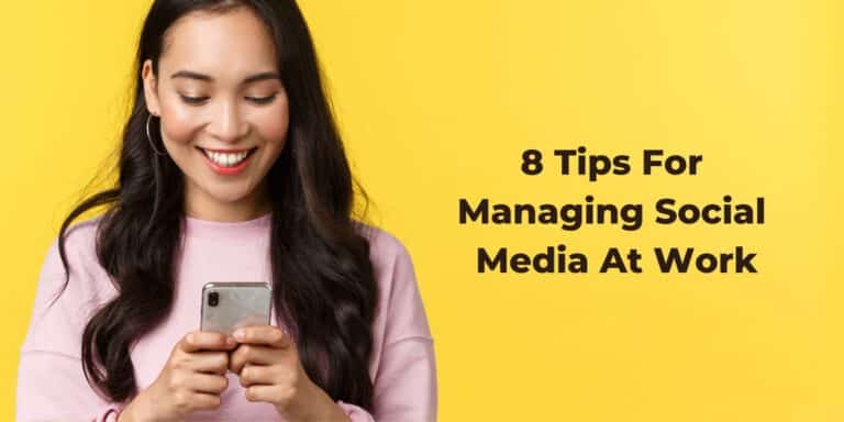 8 Tips for Managing Social Media in the Workplace