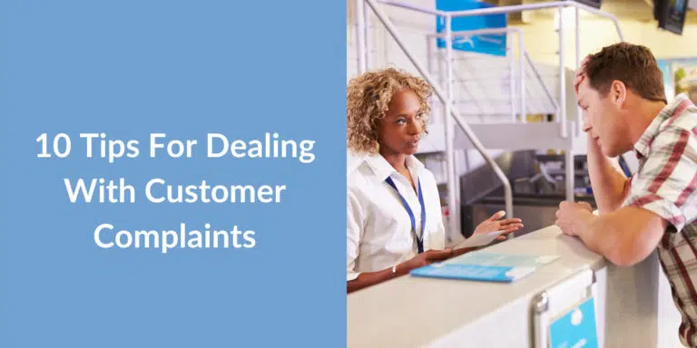 10 Tips for Dealing with Customer Complaints
