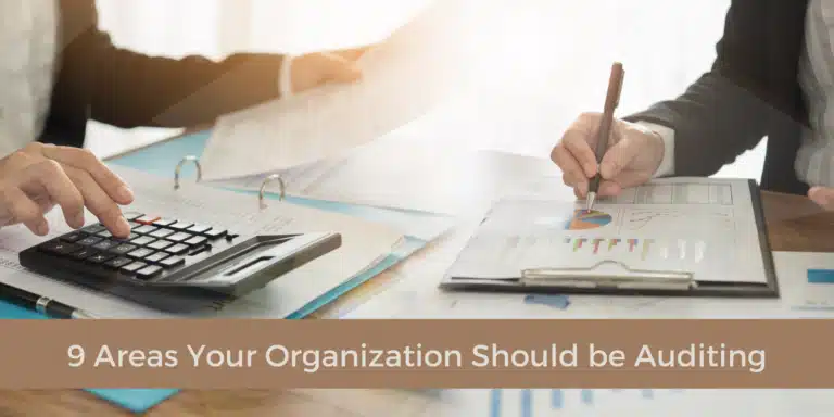 9 Areas Your Organization Should be Auditing
