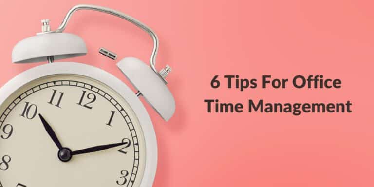 6 Tips to Help Employees Manage Their Time