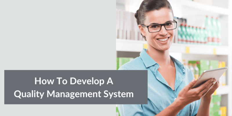 how to develop a quality management system