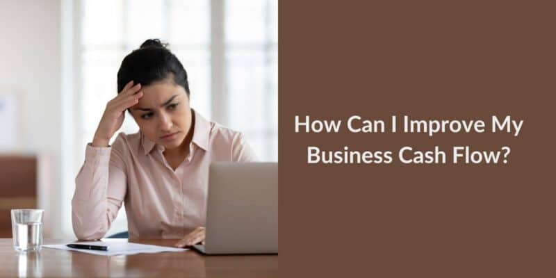how to improve business cash flow