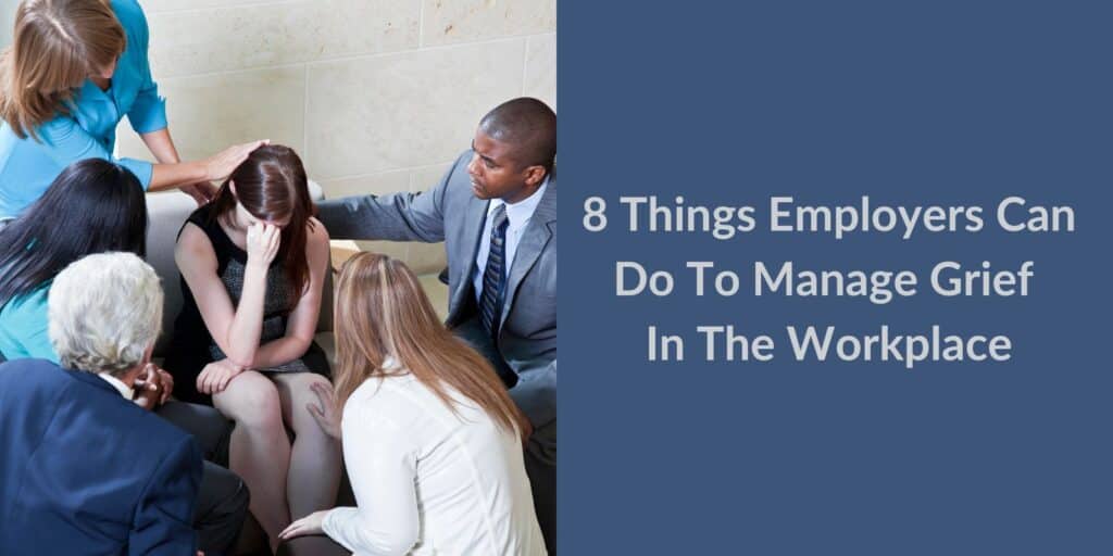 how to manage grief in the workplace