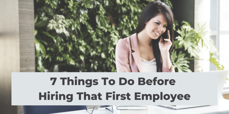 7 Steps Your Small Business Should Take Before Hiring That New Employee