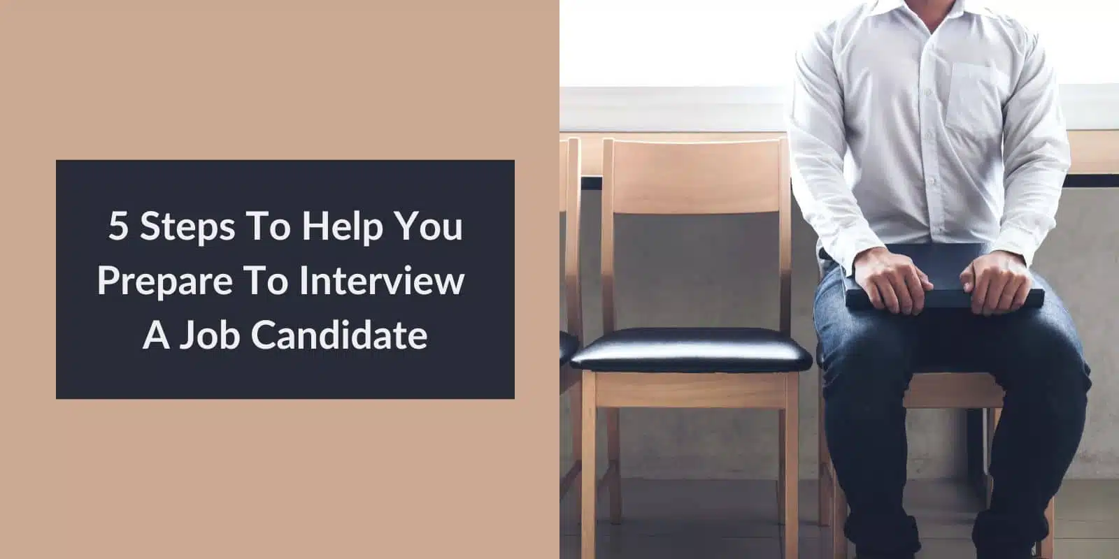 5 Steps To Help You Prepare to Interview a Job Candidate - The Thriving ...