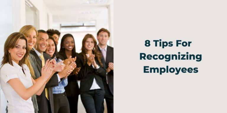 8 Tips For Recognizing Employees