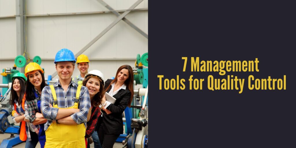 7 management tools for quality control