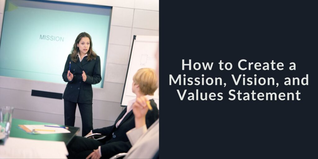 how to develop a mission, vision, and values statement