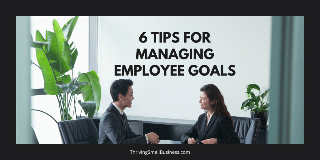 tips for managing employee goals