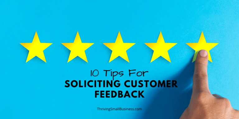 10 Tips For Soliciting Customer Feedback