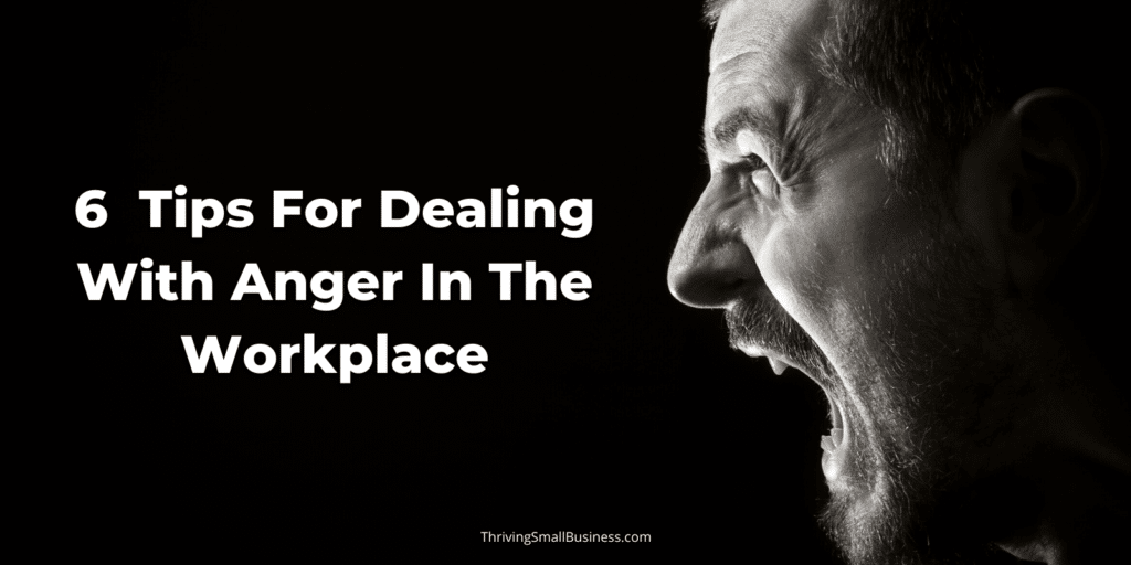 How to deal with anger in the workplace