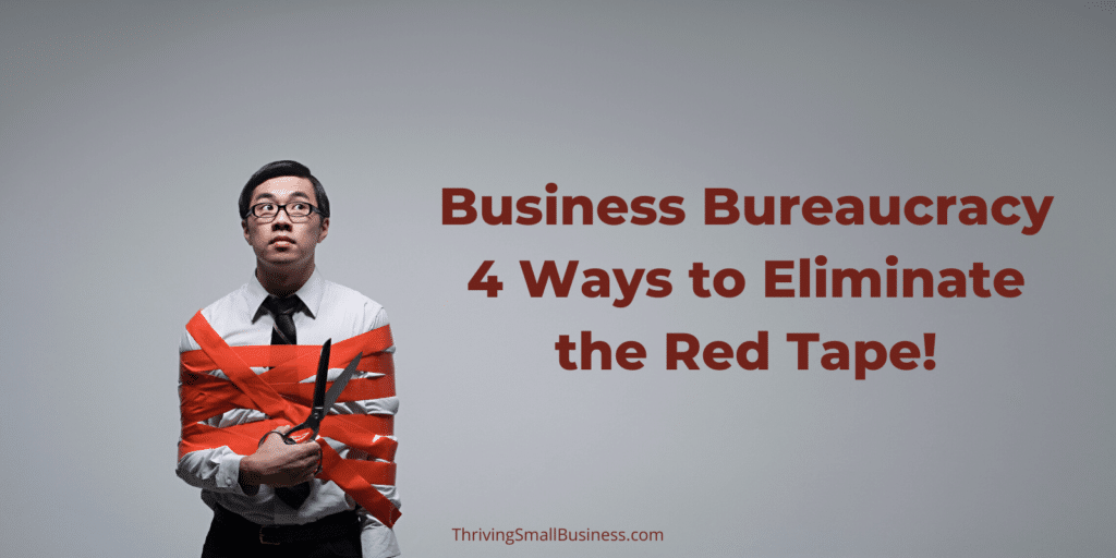 how to eliminate the red tape in business 