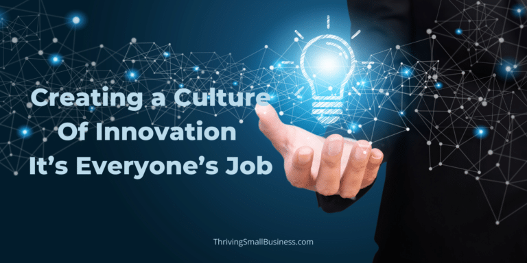 Creating a Culture of Innovation – It’s Everyone’s Job