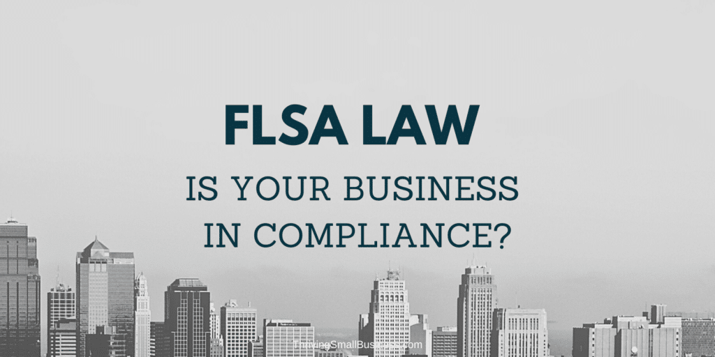 How to get compliant with FLSA
