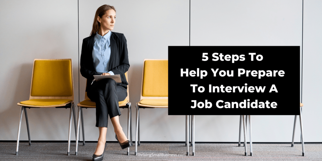 steps to prepare to interview a job candidate