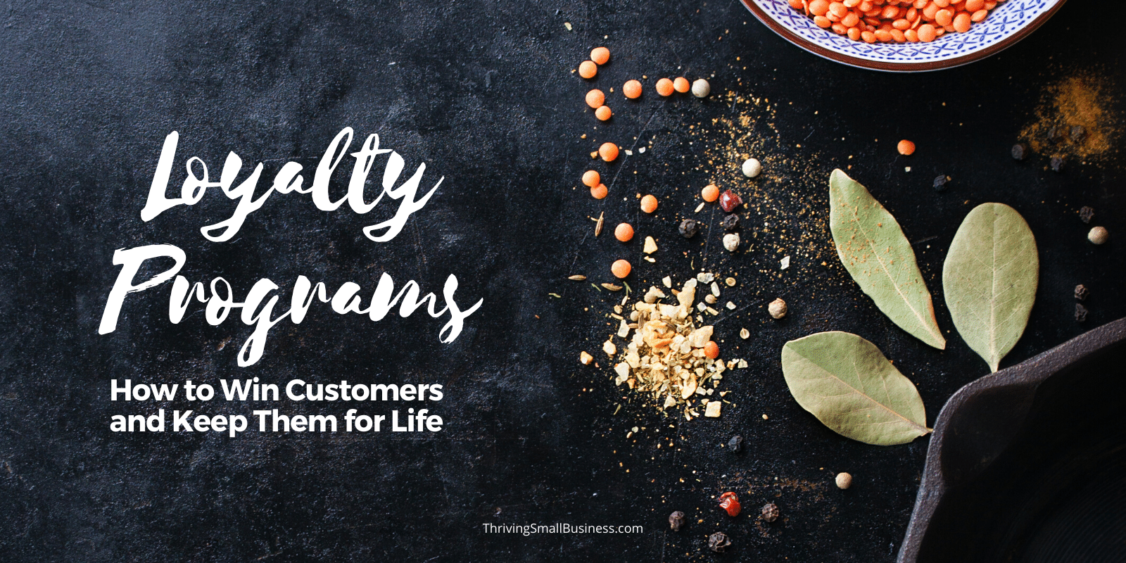 Loyalty Programs - How to Win and Keep Customers - The Thriving Small ...