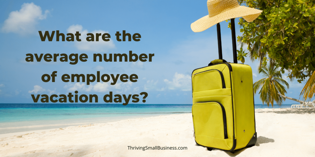 What are the average number of employee vacation days? The Thriving