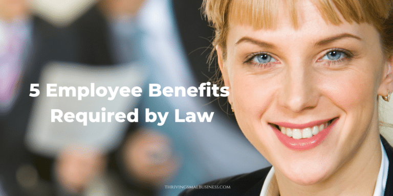 5 Employee Benefits Required by Law