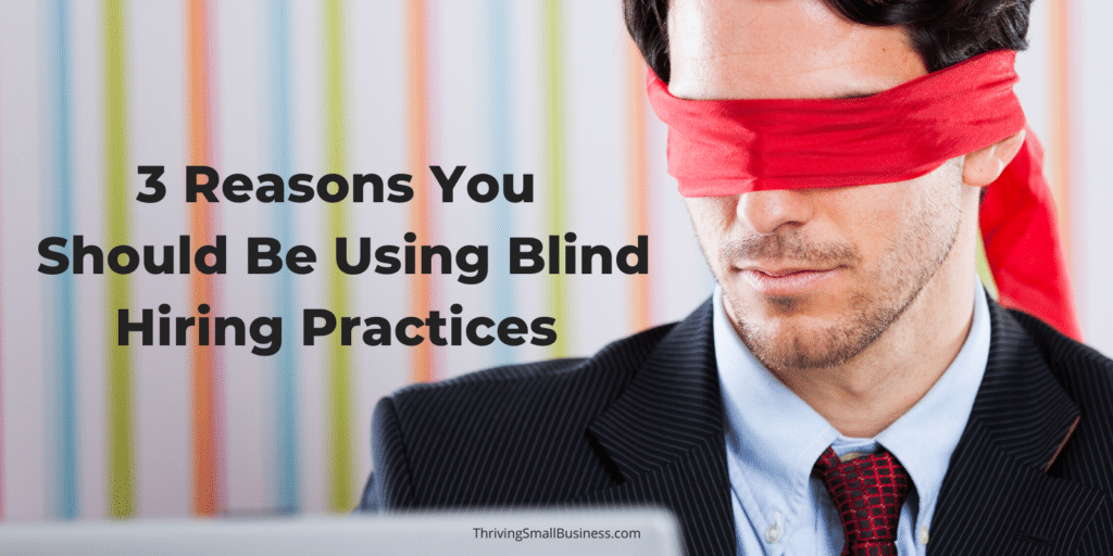 Why you should use blind hiring practices