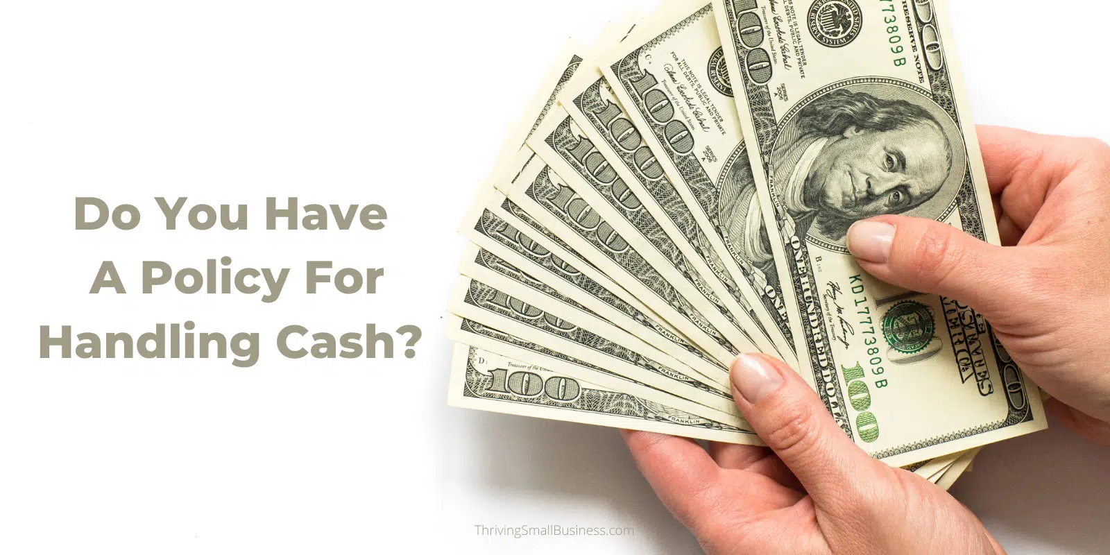 Cash Handling Policy Example The Thriving Small Business