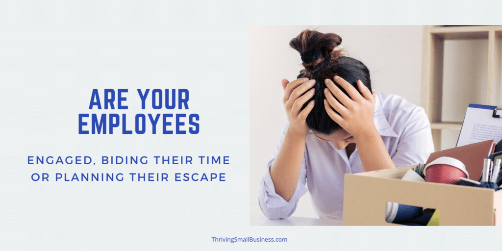 are your employees planning their escape