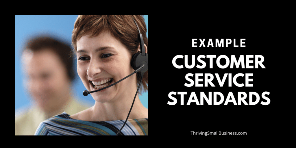 Example Customer Service Standards The Thriving Small Business