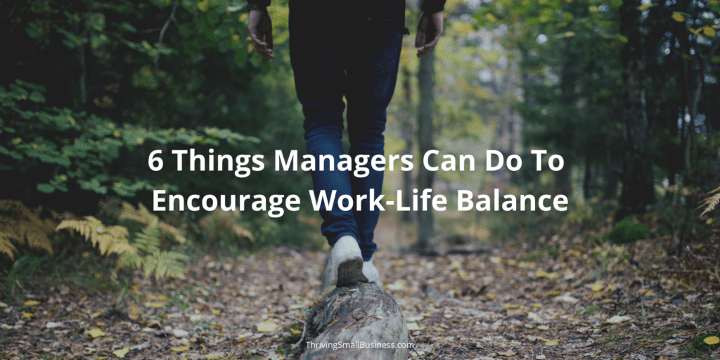 how can managers help with worklife balance