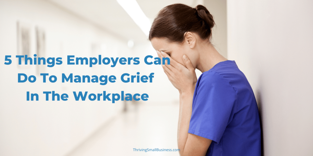 how to manage grief at work