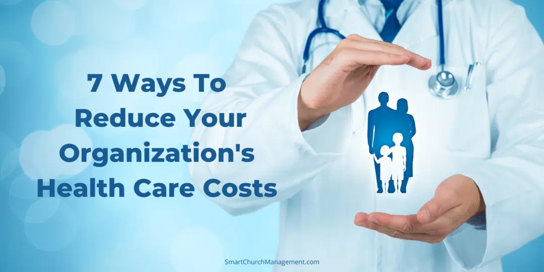 7 Ways To Reduce Health Care Costs - The Thriving Small Business