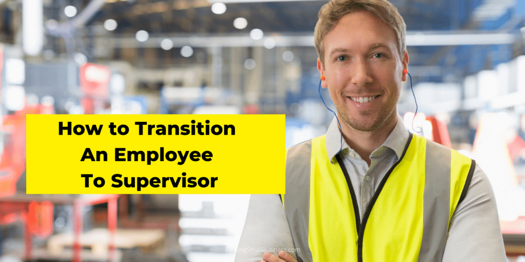how to transition employee to supervisor