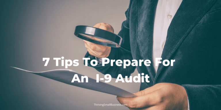 7 Tips To Prepare For An  I-9 Audit