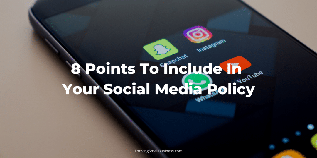 8 Points To Include In Your Social Media Policy