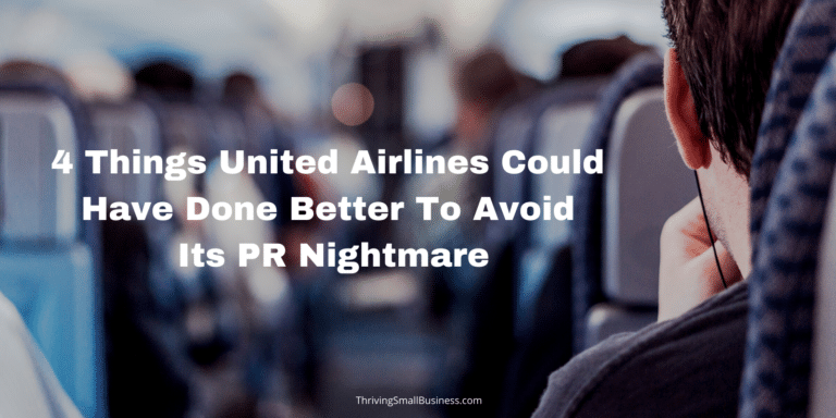 4 Things United Airlines Could Have Done Better To Avoid Its PR Nightmare