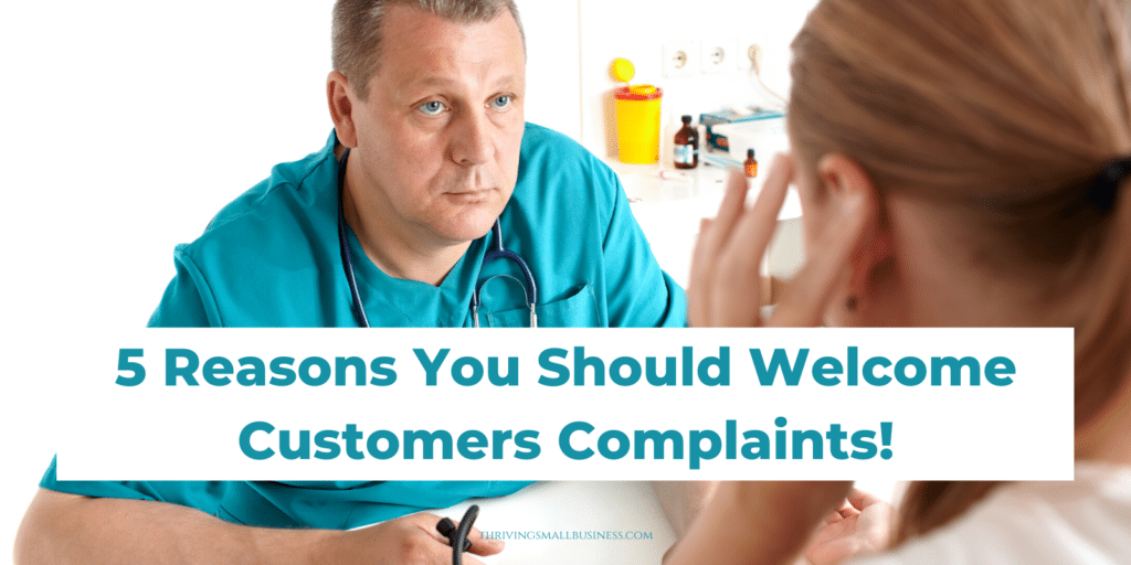 why you should welcome customer complaints