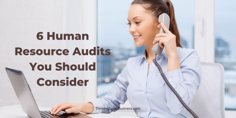 6 Human Resource Audits You Should Consider - The Thriving Small Business