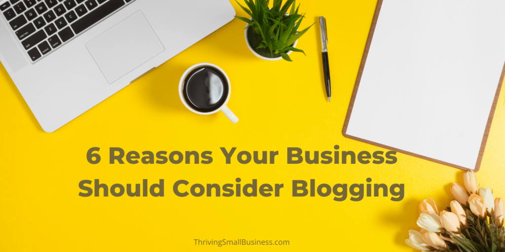 reasons your business should be blogging