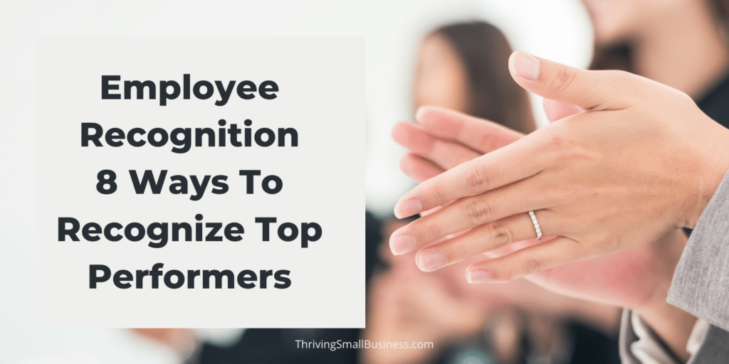 Tips for recognizing your top performing employees