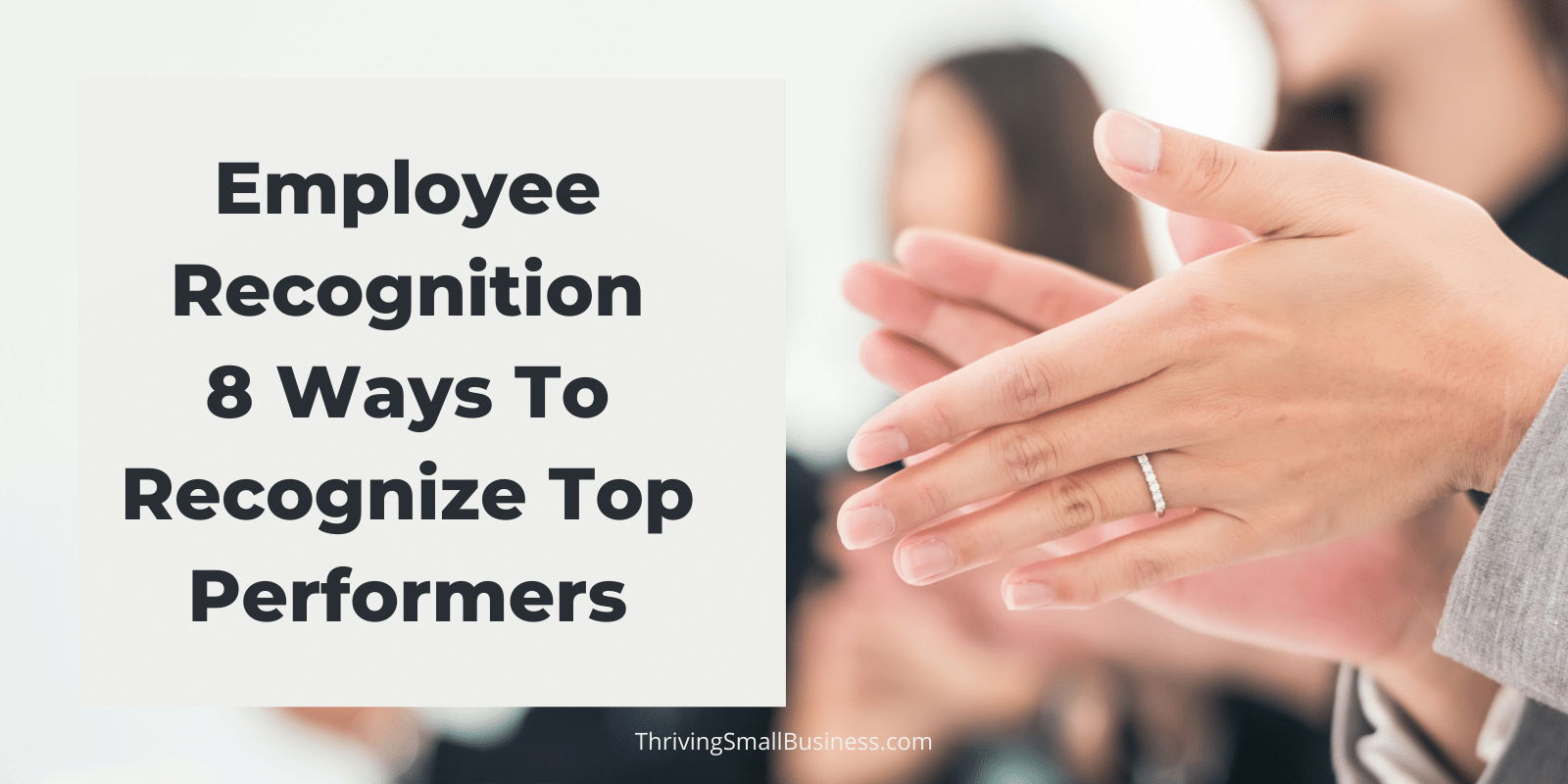 Employee Recognition 8 Ways To Recognize Top Performers The employee-recognition-8-ways-to-recognize-top-performers-the