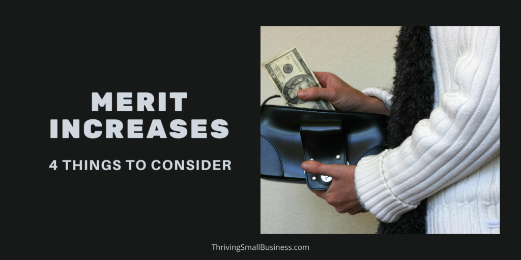 things to consider before giving merit increases