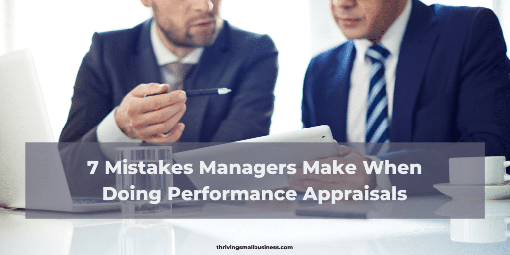 mistakes managers make on performance appraisals