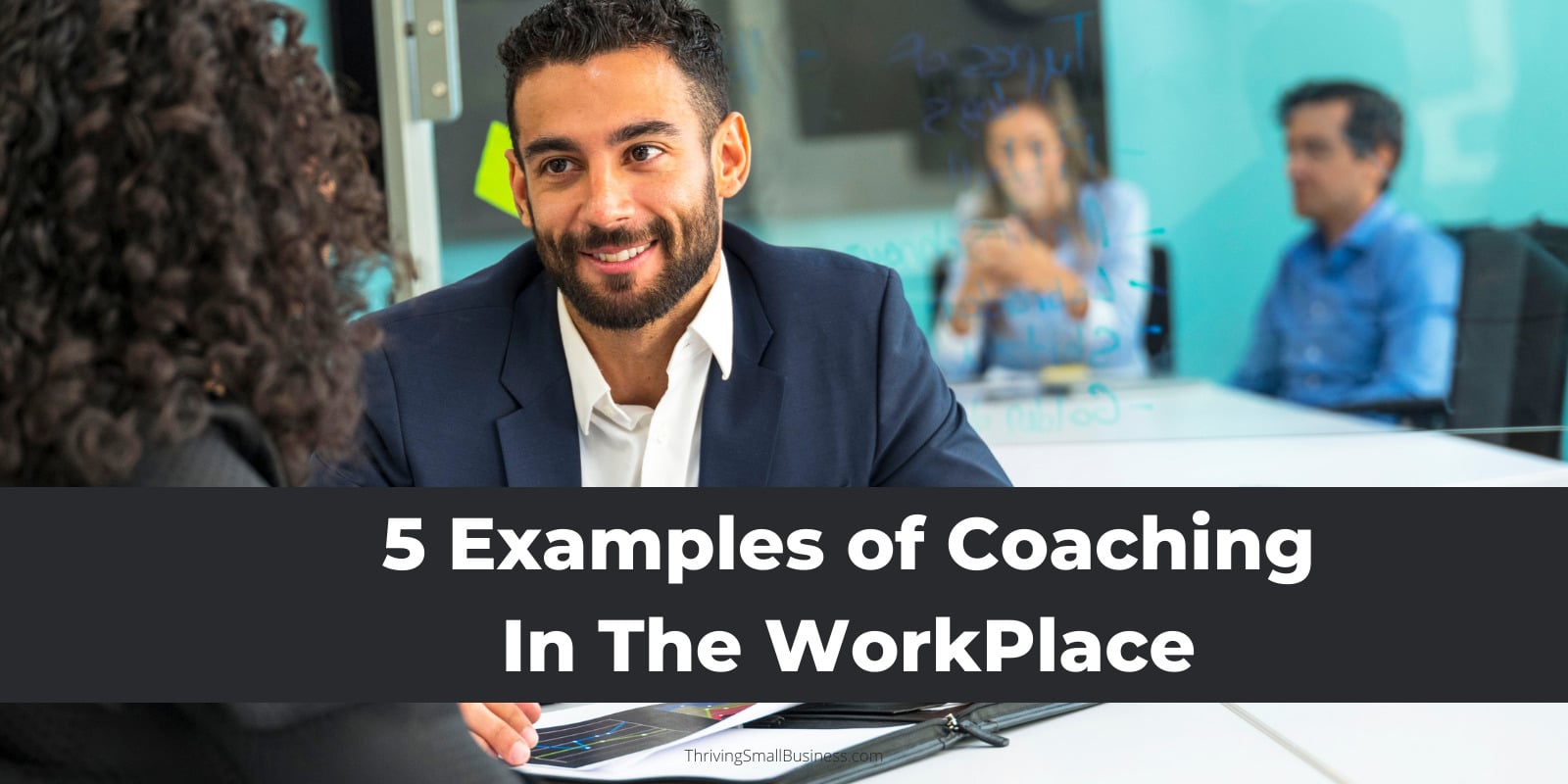 5 Examples of Coaching In The WorkPlace The Thriving Small Business