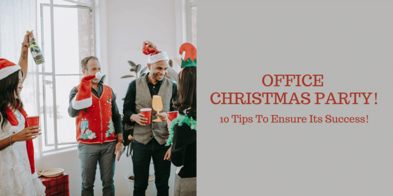 Office Christmas Party – 10 Tips To Help Make It A Success!