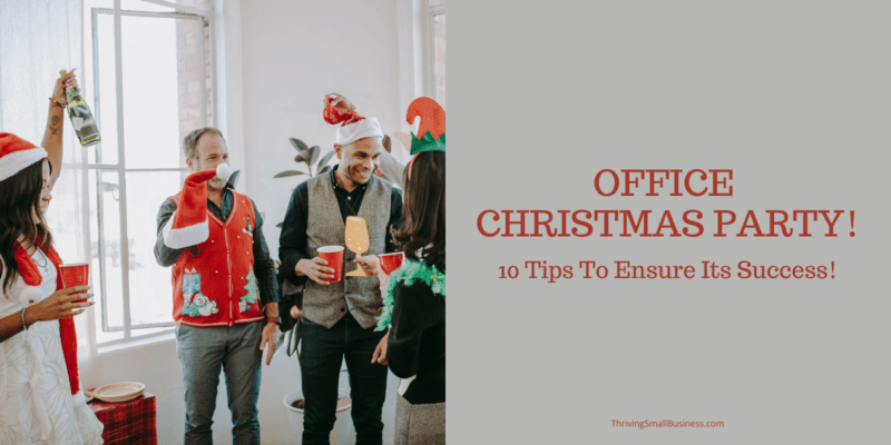 Office Christmas Party - 10 Tips To Help Make It A Success! - The ...