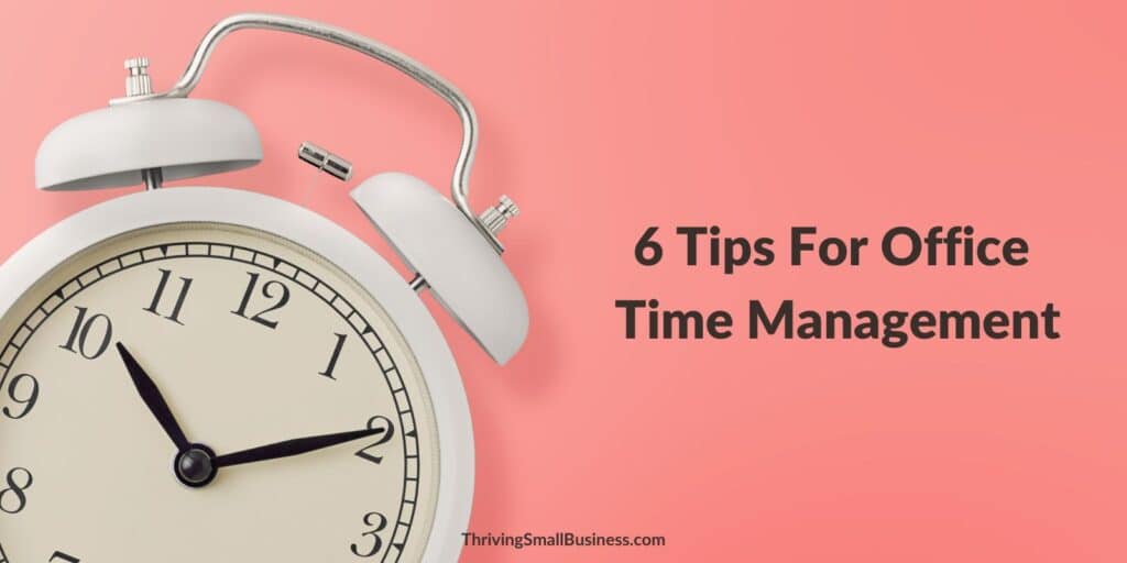 learn tips for managing time at work