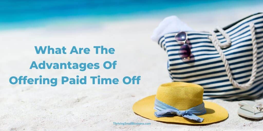 advantages of Paid Time Off (PTO)